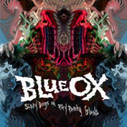 Blue Ox : Stray Dogs on Pity Party Island